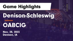 Denison-Schleswig  vs OABCIG  Game Highlights - Nov. 28, 2023