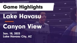 Lake Havasu  vs Canyon View  Game Highlights - Jan. 18, 2023
