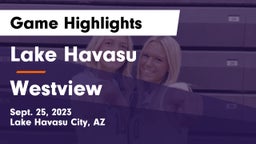 Lake Havasu  vs Westview  Game Highlights - Sept. 25, 2023