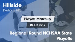 Matchup: Hillside  vs. Regional Round NCHSAA State Playoffs 2016
