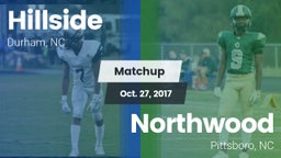 Matchup: Hillside  vs. Northwood  2017