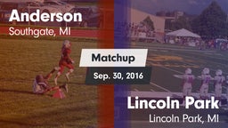 Matchup: Anderson  vs. Lincoln Park  2016