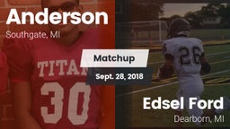 Matchup: Anderson  vs. Edsel Ford  2018