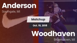 Matchup: Anderson  vs. Woodhaven  2018