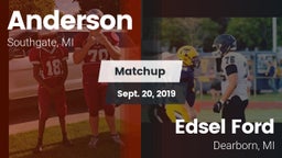 Matchup: Anderson  vs. Edsel Ford  2019
