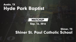 Matchup: Hyde Park Baptist vs. Shiner St. Paul Catholic School 2016