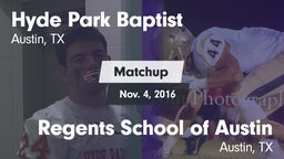 Matchup: Hyde Park Baptist vs. Regents School of Austin 2016