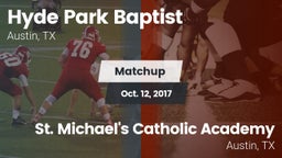 Matchup: Hyde Park Baptist vs. St. Michael's Catholic Academy 2017
