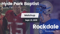 Matchup: Hyde Park Baptist vs. Rockdale  2018