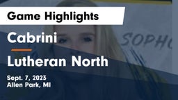 Cabrini  vs Lutheran North  Game Highlights - Sept. 7, 2023