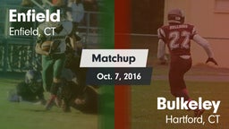Matchup: Enfield  vs. Bulkeley  2016