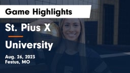 St. Pius X  vs University  Game Highlights - Aug. 26, 2023