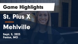 St. Pius X  vs Mehlville  Game Highlights - Sept. 5, 2023