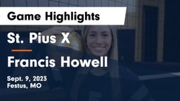 St. Pius X  vs Francis Howell  Game Highlights - Sept. 9, 2023