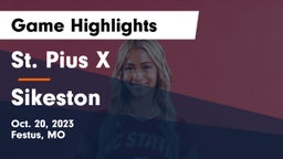 St. Pius X  vs Sikeston  Game Highlights - Oct. 20, 2023