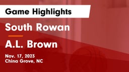 South Rowan  vs A.L. Brown  Game Highlights - Nov. 17, 2023