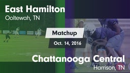 Matchup: East Hamilton High vs. Chattanooga Central  2016