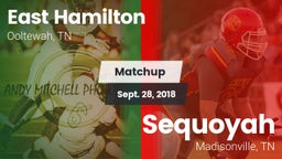 Matchup: East Hamilton High vs. Sequoyah  2018