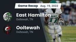 Recap: East Hamilton  vs. Ooltewah  2022