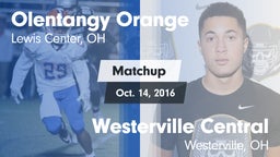 Matchup: Olentangy Orange vs. Westerville Central  2016