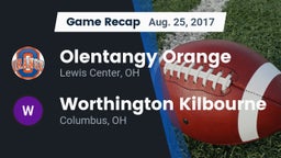Recap: Olentangy Orange  vs. Worthington Kilbourne  2017