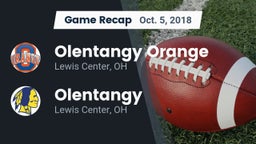 Recap: Olentangy Orange  vs. Olentangy  2018