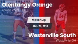 Matchup: Olentangy Orange vs. Westerville South  2018