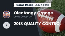 Recap: Olentangy Orange  vs. 2018 QUALITY CONTROL 2018