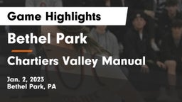 Bethel Park  vs Chartiers Valley Manual Game Highlights - Jan. 2, 2023