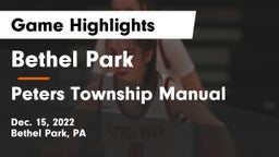 Bethel Park  vs Peters Township Manual  Game Highlights - Dec. 15, 2022