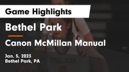 Bethel Park  vs Canon McMillan Manual Game Highlights - Jan. 5, 2023
