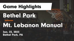 Bethel Park  vs Mt. Lebanon Manual Game Highlights - Jan. 23, 2023