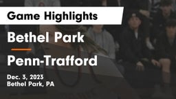 Bethel Park  vs Penn-Trafford  Game Highlights - Dec. 3, 2023