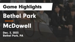 Bethel Park  vs McDowell  Game Highlights - Dec. 2, 2023