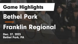 Bethel Park  vs Franklin Regional  Game Highlights - Dec. 27, 2023