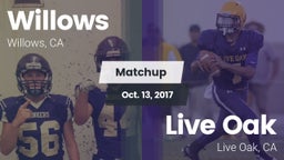 Matchup: Willows  vs. Live Oak  2017