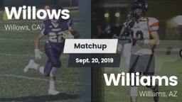 Matchup: Willows  vs. Williams  2019