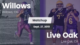 Matchup: Willows  vs. Live Oak  2019