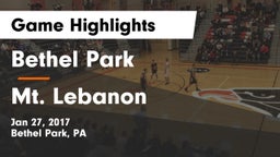 Bethel Park  vs Mt. Lebanon  Game Highlights - Jan 27, 2017