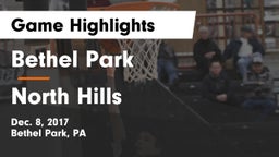 Bethel Park  vs North Hills  Game Highlights - Dec. 8, 2017