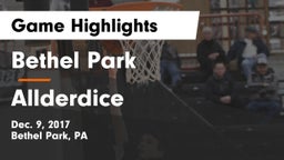 Bethel Park  vs Allderdice  Game Highlights - Dec. 9, 2017