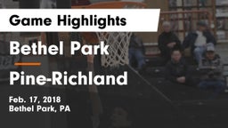 Bethel Park  vs Pine-Richland  Game Highlights - Feb. 17, 2018