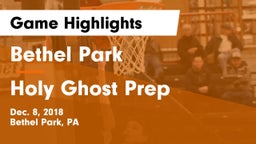Bethel Park  vs Holy Ghost Prep Game Highlights - Dec. 8, 2018