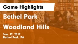 Bethel Park  vs Woodland Hills  Game Highlights - Jan. 19, 2019