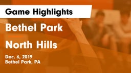 Bethel Park  vs North Hills  Game Highlights - Dec. 6, 2019