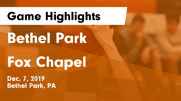 Bethel Park  vs Fox Chapel  Game Highlights - Dec. 7, 2019