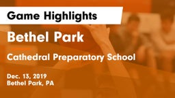 Bethel Park  vs Cathedral Preparatory School Game Highlights - Dec. 13, 2019