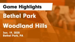 Bethel Park  vs Woodland Hills  Game Highlights - Jan. 19, 2020