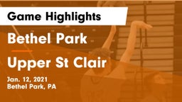 Bethel Park  vs Upper St Clair Game Highlights - Jan. 12, 2021
