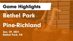 Bethel Park  vs Pine-Richland  Game Highlights - Jan. 29, 2021